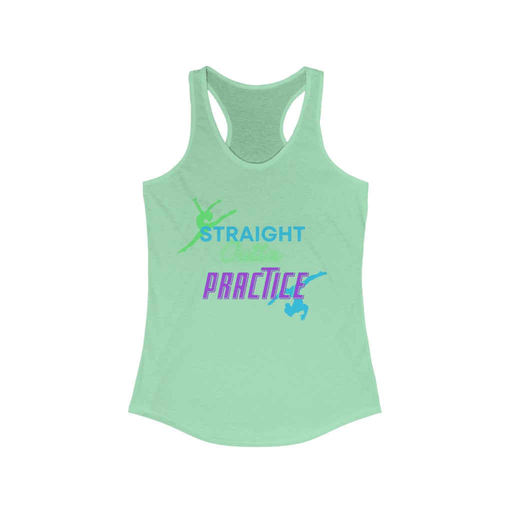 "Straight Outta Practice" dance Women's Ideal Racerback Tank - Image 13