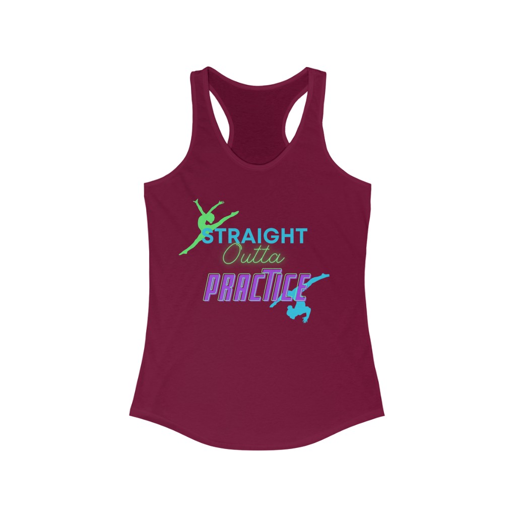 "Straight Outta Practice" dance Women's Ideal Racerback Tank - Image 27